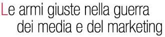 Kenturio le armi giuste nella guerra dei media e del marketing